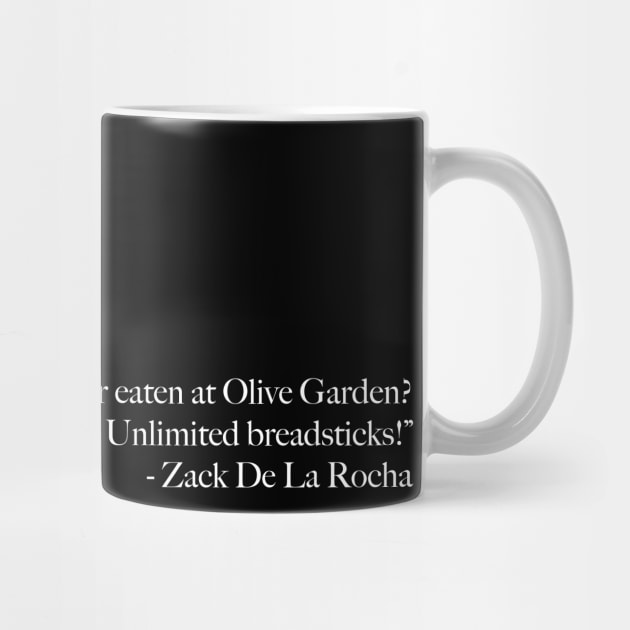 Zack de la Rocha - Have you ever eaten at Olive Garden? Unlimited breadsticks! by Mt. Tabor Media